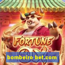 bombeiro bet.com